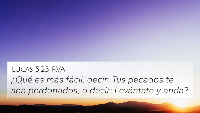 Lucas 5:23 RVA 4K Wallpaper - ¿Qué es más fácil, decir: Tus pecados te son - 4K Wallpaper Bible Verse