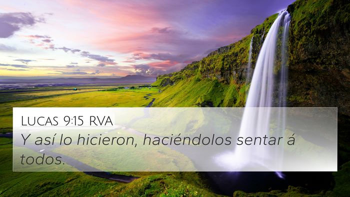 Lucas 9:15 RVA 4K Wallpaper - Y así lo hicieron, haciéndolos sentar á - 4K Wallpaper Bible Verse