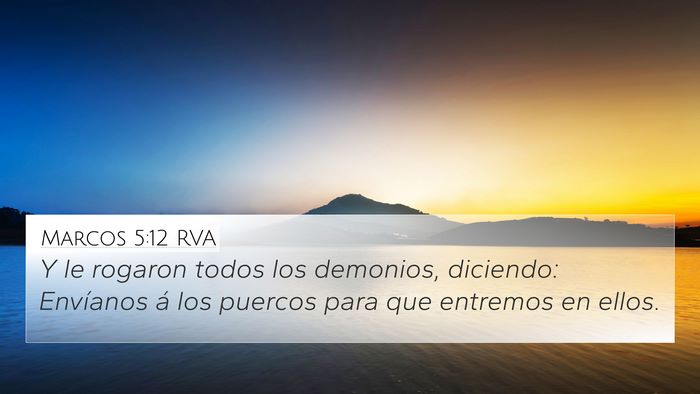 Marcos 5:12 RVA 4K Wallpaper - Y le rogaron todos los demonios, diciendo: - 4K Wallpaper Bible Verse