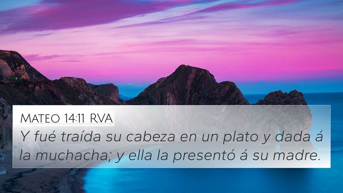 Mateo 14:11 RVA 4K Wallpaper - Y fué traída su cabeza en un plato y dada á la - 4K Wallpaper Bible Verse