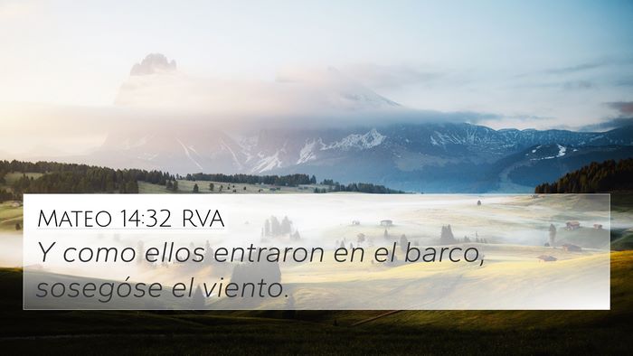 Mateo 14:32 RVA 4K Wallpaper - Y como ellos entraron en el barco, sosegóse el - 4K Wallpaper Bible Verse