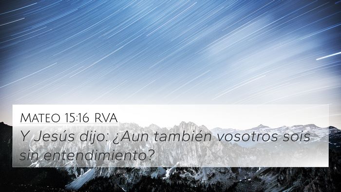 Mateo 15:16 RVA Bible Verse Image