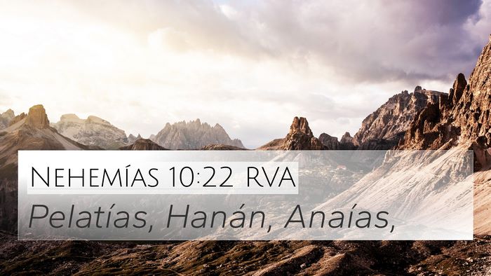 Nehemías 10:22 RVA 4K Wallpaper - Pelatías, Hanán, - 4K Wallpaper Bible Verse