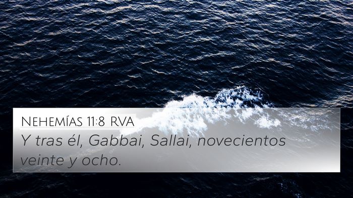 Nehemías 11:8 RVA 4K Wallpaper - Y tras él, Gabbai, Sallai, novecientos veinte y - 4K Wallpaper Bible Verse
