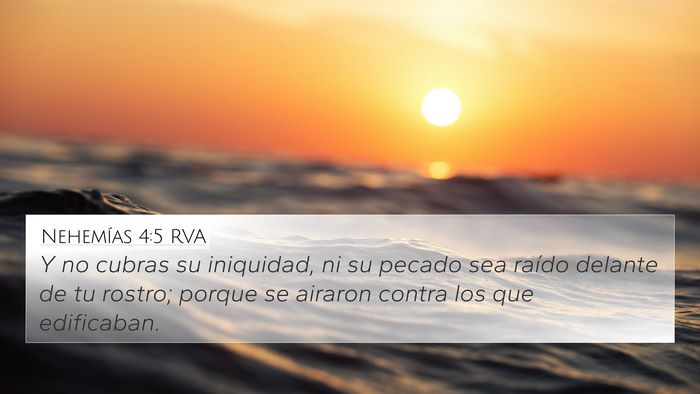 Nehemías 4:5 RVA 4K Wallpaper - Y no cubras su iniquidad, ni su pecado sea raído - 4K Wallpaper Bible Verse