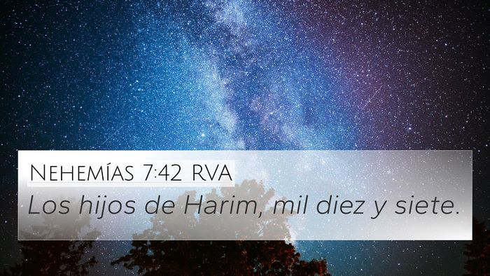Nehemías 7:42 RVA 4K Wallpaper - Los hijos de Harim, mil diez y - 4K Wallpaper Bible Verse