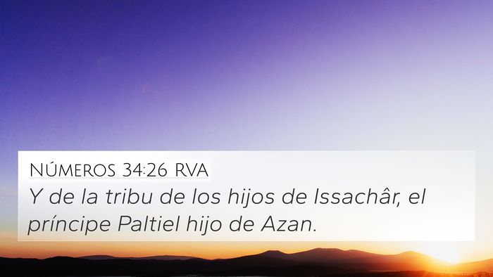 Números 34:26 RVA 4K Wallpaper - Y de la tribu de los hijos de Issachâr, el - 4K Wallpaper Bible Verse