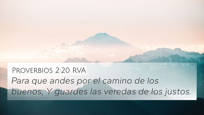 Proverbios 2:20 RVA 4K Wallpaper - Para que andes por el camino de los buenos, Y - 4K Wallpaper Bible Verse