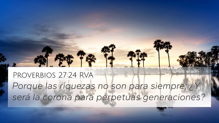 Proverbios 27:24 RVA Bible Verse Image