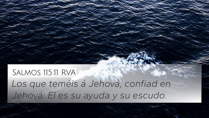 Salmos 115:11 RVA 4K Wallpaper - Los que teméis á Jehová, confiad en Jehová: - 4K Wallpaper Bible Verse
