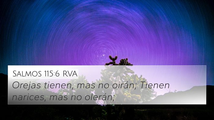 Salmos 115:6 RVA 4K Wallpaper - Orejas tienen, mas no oirán; Tienen narices, mas - 4K Wallpaper Bible Verse