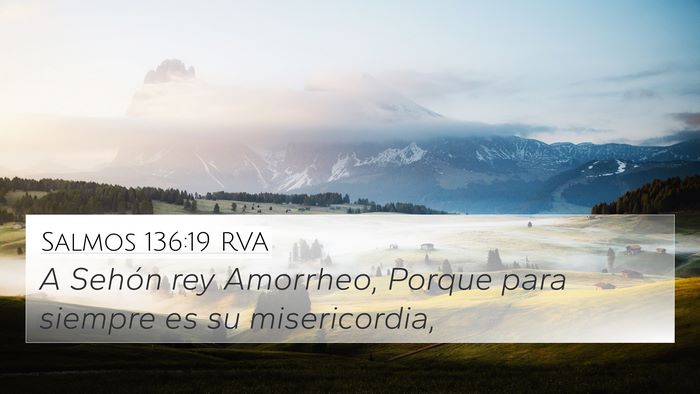 Salmos 136:19 RVA 4K Wallpaper - A Sehón rey Amorrheo, Porque para siempre es su - 4K Wallpaper Bible Verse