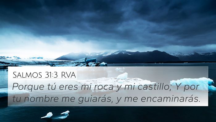 Salmos 31:3 RVA 4K Wallpaper - Porque tú eres mi roca y mi castillo; Y por tu - 4K Wallpaper Bible Verse