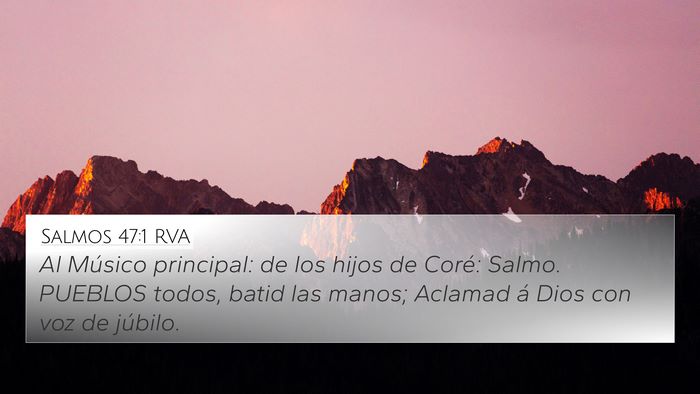 Salmos 47:1 RVA 4K Wallpaper - Al Músico principal: de los hijos de Coré: - 4K Wallpaper Bible Verse