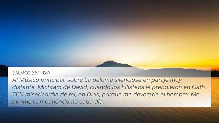 Salmos 56:1 RVA 4K Wallpaper - Al Músico principal: sobre La paloma silenciosa - 4K Wallpaper Bible Verse