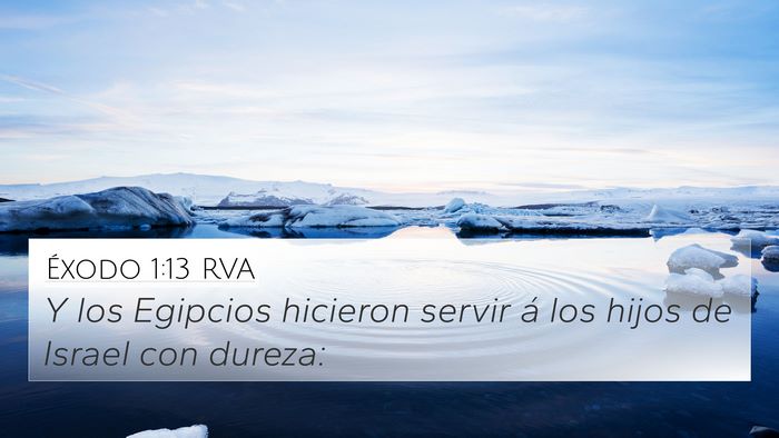 Éxodo 1:13 RVA 4K Wallpaper - Y los Egipcios hicieron servir á los hijos de - 4K Wallpaper Bible Verse