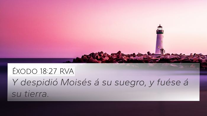 Éxodo 18:27 RVA 4K Wallpaper - Y despidió Moisés á su suegro, y fuése á su - 4K Wallpaper Bible Verse
