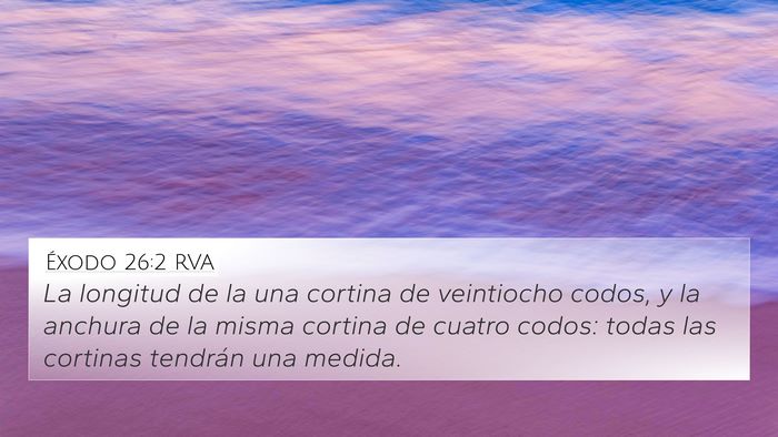 Éxodo 26:2 RVA 4K Wallpaper - La longitud de la una cortina de veintiocho - 4K Wallpaper Bible Verse