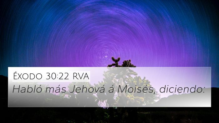 Éxodo 30:22 RVA 4K Wallpaper - Habló más Jehová á Moisés, - 4K Wallpaper Bible Verse