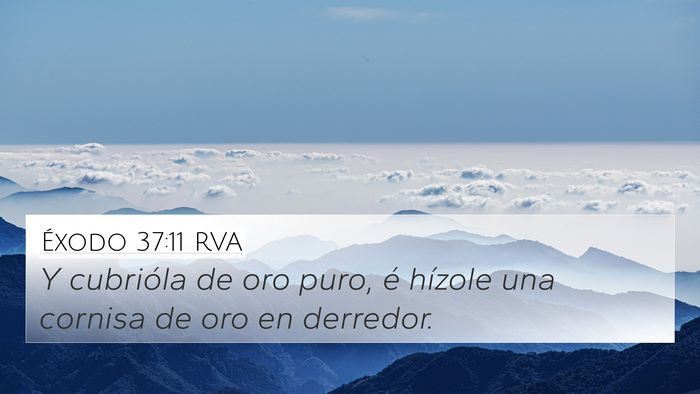 Éxodo 37:11 RVA 4K Wallpaper - Y cubrióla de oro puro, é hízole una cornisa - 4K Wallpaper Bible Verse