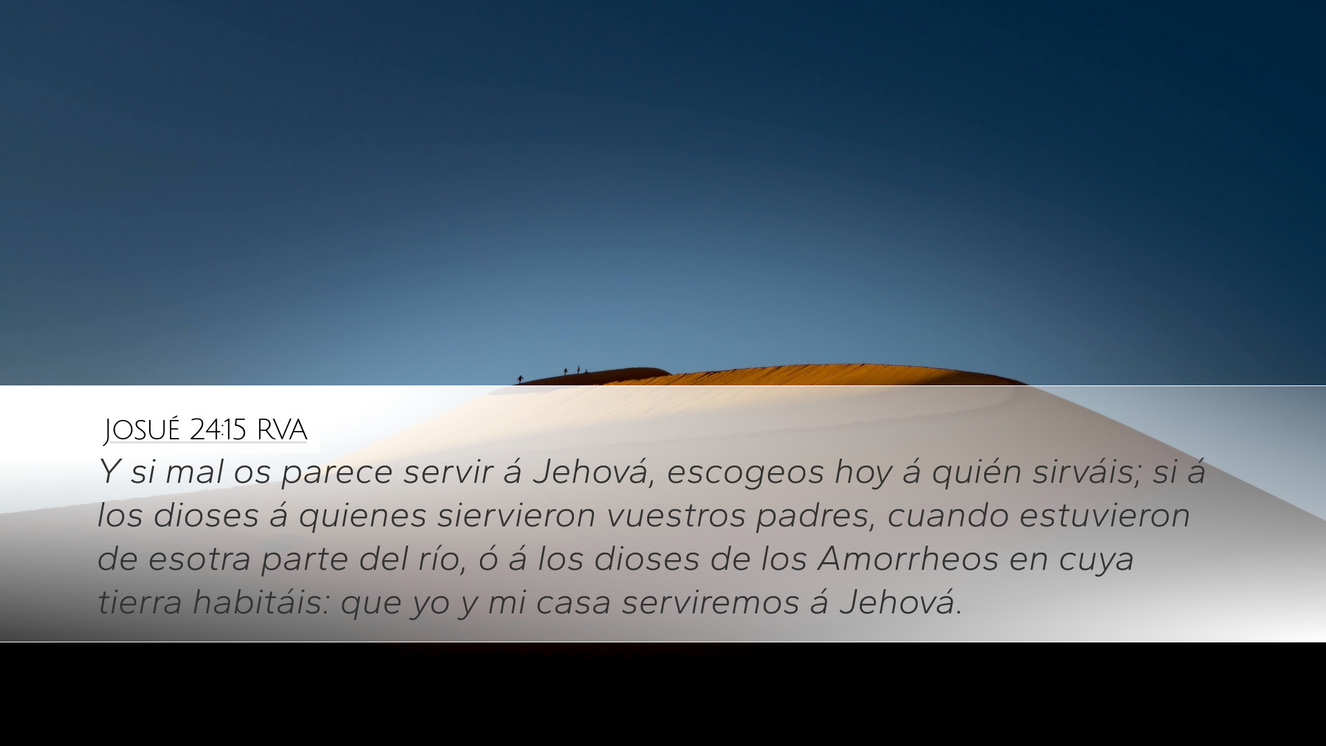 Josué 24:15 RVA Desktop Wallpaper - Y si mal os parece servir á Jehová ...