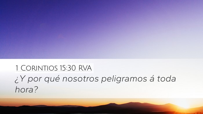 1 Corintios 15:30 RVA Bible Verse Image