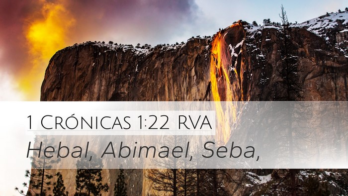 1 Crónicas 1:22 RVA Desktop Wallpaper - Hebal, Abimael, - Desktop Bible Verse Wallpaper