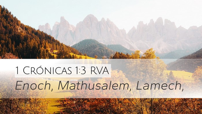 1 Crónicas 1:3 RVA Desktop Wallpaper - Enoch, Mathusalem, - Desktop Bible Verse Wallpaper