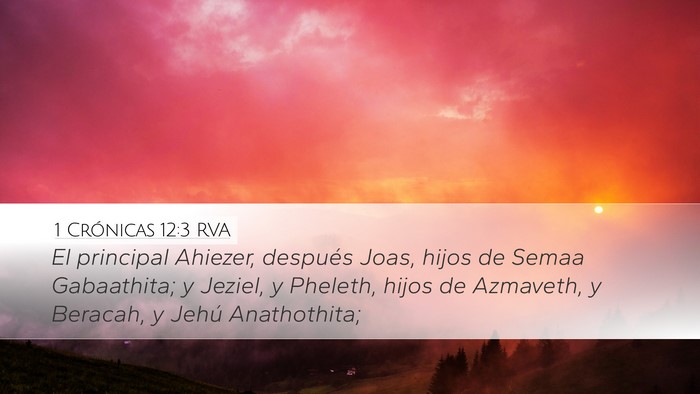 1 Crónicas 12:3 RVA Desktop Wallpaper - El principal Ahiezer, después Joas, hijos de - Desktop Bible Verse Wallpaper