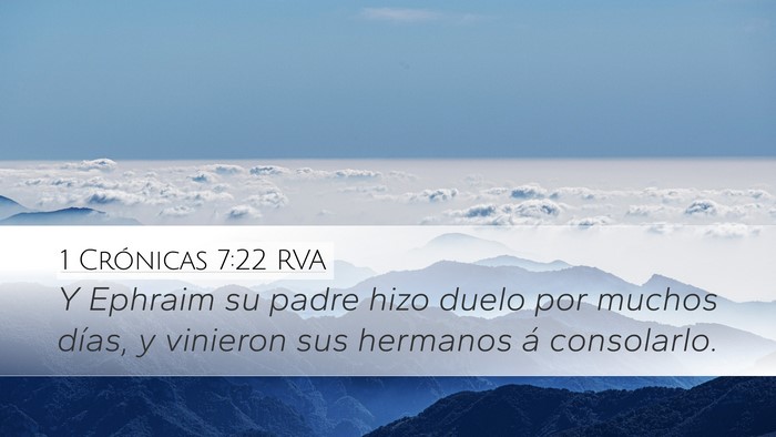 1 Crónicas 7:22 RVA Desktop Wallpaper - Y Ephraim su padre hizo duelo por muchos días, y - Desktop Bible Verse Wallpaper