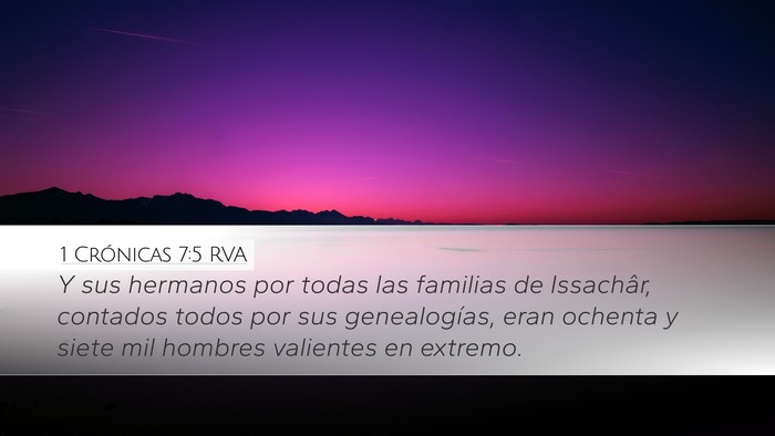 1 Crónicas 7:5 RVA Desktop Wallpaper - Y sus hermanos por todas las familias de - Desktop Bible Verse Wallpaper
