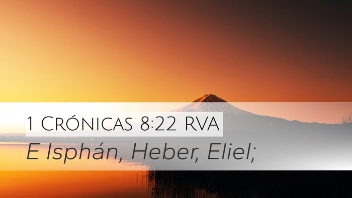 1 Crónicas 8:22 RVA Desktop Wallpaper - E Isphán, Heber, - Desktop Bible Verse Wallpaper