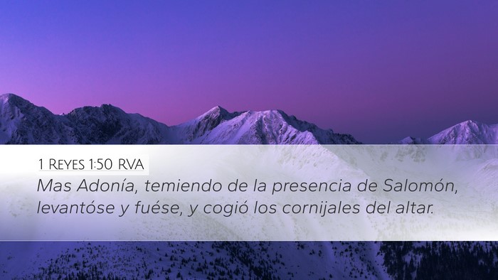 1 Reyes 1:50 RVA Desktop Wallpaper - Mas Adonía, temiendo de la presencia de - Desktop Bible Verse Wallpaper
