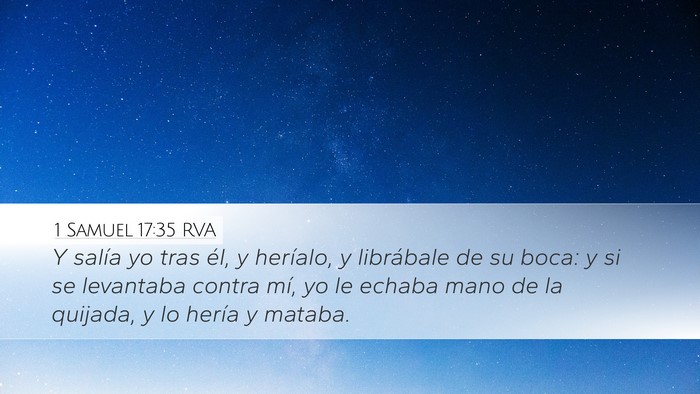 1 Samuel 17:35 RVA Desktop Wallpaper - Y salía yo tras él, y heríalo, y librábale de - Desktop Bible Verse Wallpaper