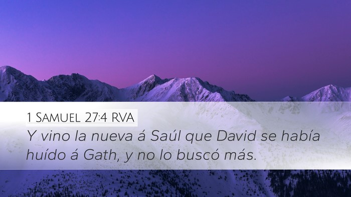 1 Samuel 27:4 RVA Desktop Wallpaper - Y vino la nueva á Saúl que David se había - Desktop Bible Verse Wallpaper