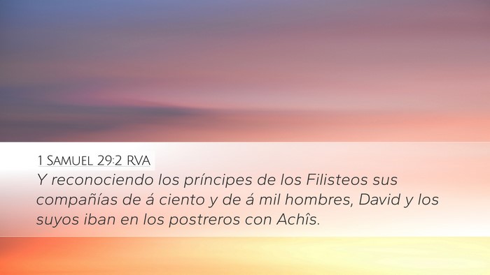 1 Samuel 29:2 RVA Desktop Wallpaper - Y reconociendo los príncipes de los Filisteos - Desktop Bible Verse Wallpaper