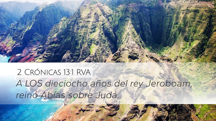 2 Crónicas 13:1 RVA Desktop Wallpaper - A LOS dieciocho años del rey Jeroboam, reinó - Desktop Bible Verse Wallpaper