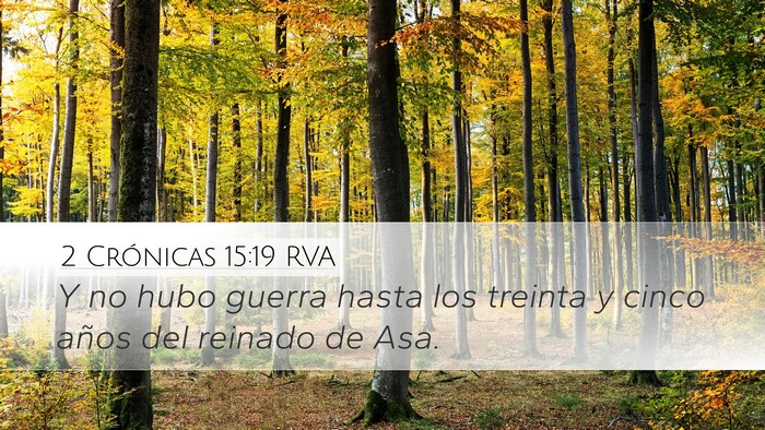 2 Crónicas 15:19 RVA Desktop Wallpaper - Y no hubo guerra hasta los treinta y cinco años - Desktop Bible Verse Wallpaper