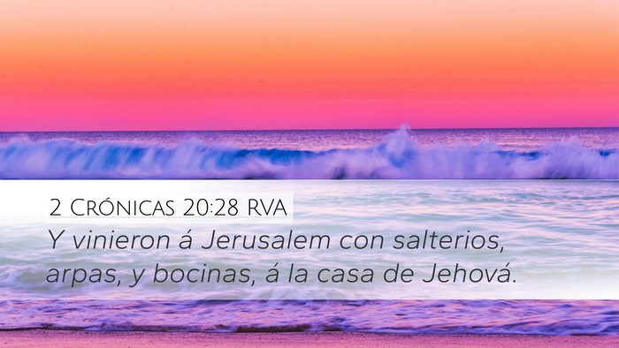 2 Crónicas 20:28 RVA Desktop Wallpaper - Y vinieron á Jerusalem con salterios, arpas, y - Desktop Bible Verse Wallpaper