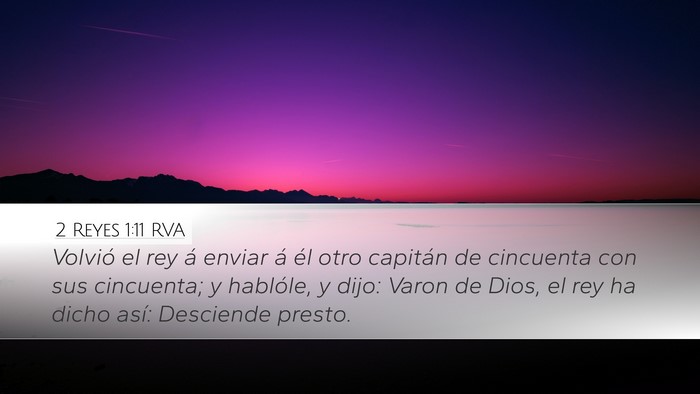 2 Reyes 1:11 RVA Desktop Wallpaper - Volvió el rey á enviar á él otro capitán de - Desktop Bible Verse Wallpaper