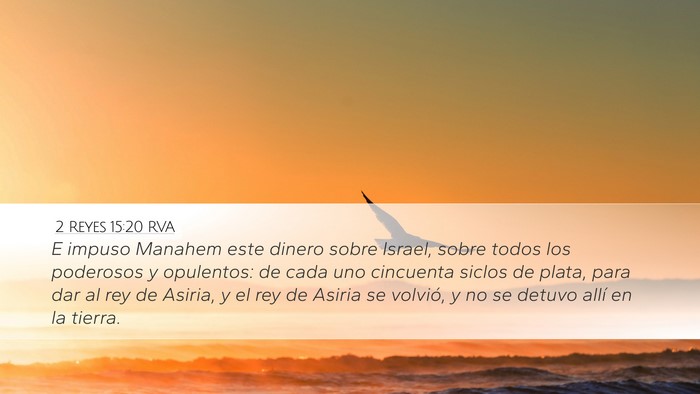 2 Reyes 15:20 RVA Desktop Wallpaper - E impuso Manahem este dinero sobre Israel, sobre - Desktop Bible Verse Wallpaper