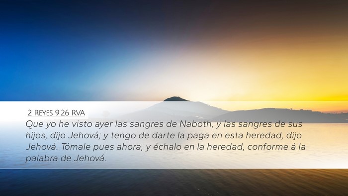 2 Reyes 9:26 RVA Desktop Wallpaper - Que yo he visto ayer las sangres de Naboth, y las - Desktop Bible Verse Wallpaper