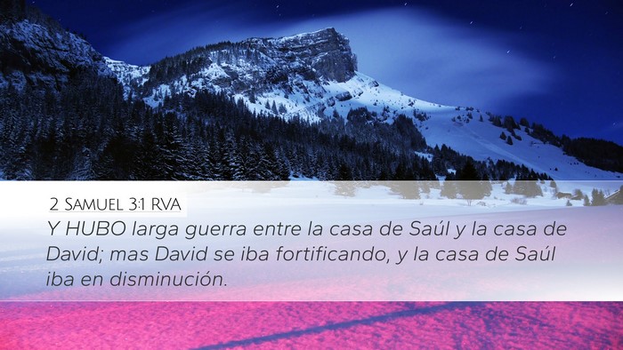2 Samuel 3:1 RVA Desktop Wallpaper - Y HUBO larga guerra entre la casa de Saúl y la - Desktop Bible Verse Wallpaper