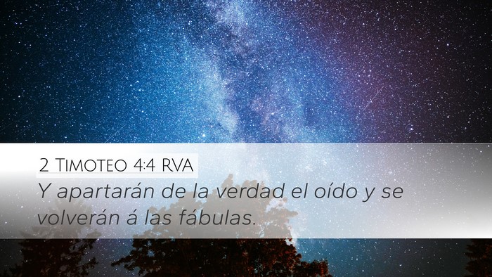 2 Timoteo 4:4 RVA Desktop Wallpaper - Y apartarán de la verdad el oído y se volverán - Desktop Bible Verse Wallpaper