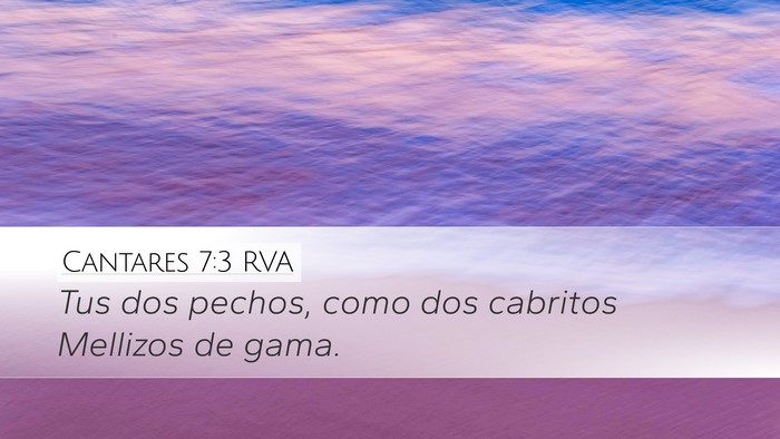 Cantares 7:3 RVA Desktop Wallpaper - Tus dos pechos, como dos cabritos Mellizos de - Desktop Bible Verse Wallpaper
