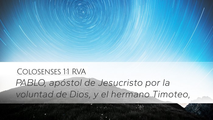 Colosenses 1:1 RVA Desktop Wallpaper - PABLO, apóstol de Jesucristo por la voluntad de - Desktop Bible Verse Wallpaper