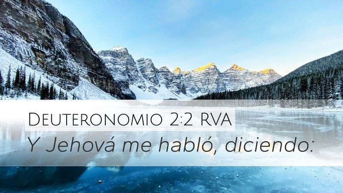 Deuteronomio 2:2 RVA Desktop Wallpaper - Y Jehová me habló, - Desktop Bible Verse Wallpaper