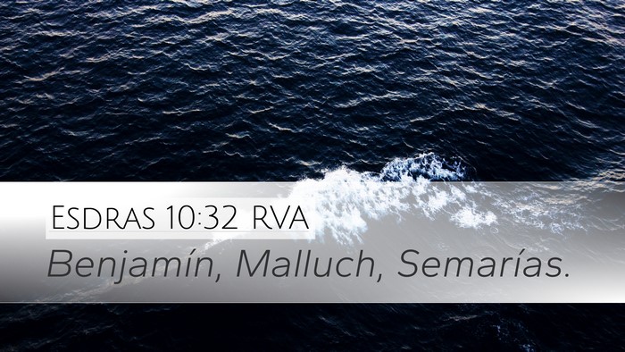 Esdras 10:32 RVA Desktop Wallpaper - Benjamín, Malluch, - Desktop Bible Verse Wallpaper
