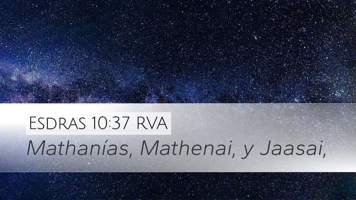 Esdras 10:37 RVA Desktop Wallpaper - Mathanías, Mathenai, y - Desktop Bible Verse Wallpaper