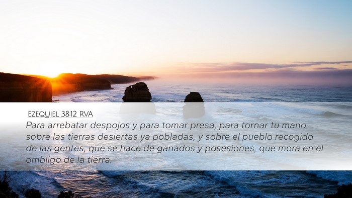 Ezequiel 38:12 RVA Desktop Wallpaper - Para arrebatar despojos y para tomar presa; para - Desktop Bible Verse Wallpaper